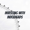 Investing with Indexheads artwork