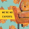 We're No Experts artwork