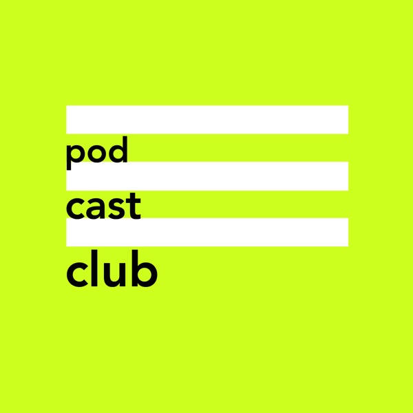 Podcastclub - Podcastclub -