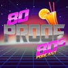 80 Proof 80s Podcast artwork