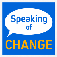 Speaking of Change podcast