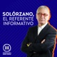 Javier Solórzano, el referente informativo | Programa completo martes 28 de mayo de 2024