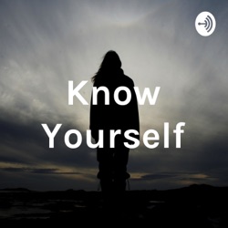 Know Yourself