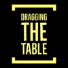 Dragging The Table artwork