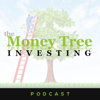 Money Tree Investing - Money Tree Investing Podcast