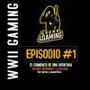 Podcast Episodio 1 - WWII Gaming El Comienzo de una Aventura artwork