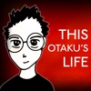 THIS OTAKU'S LIFE artwork
