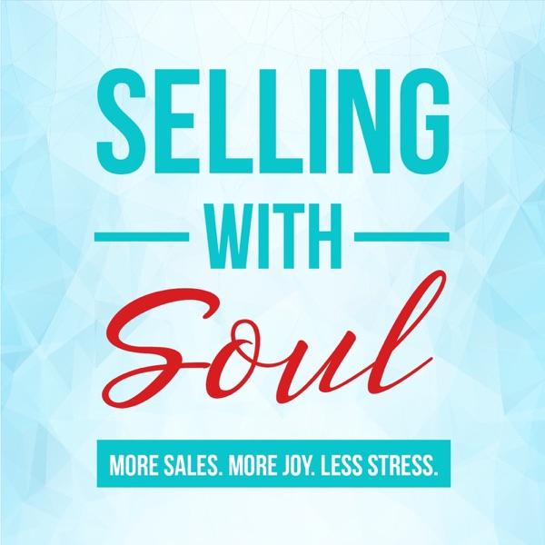 Selling With Soul
