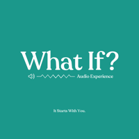 What If Audio Experience podcast