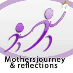 Mothersjourneysreflections