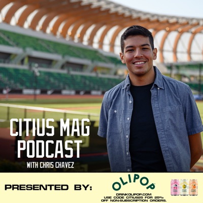 CITIUS MAG Podcast with Chris Chavez:CITIUS MAG