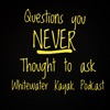 Questions You Never Thought to Ask.  Interviews with Whitewater Kayakers artwork