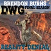 Reality Denial : The final DWG series with Brendon Burns [free version; no premium access] artwork