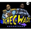 BigHec & Wade Adventures artwork