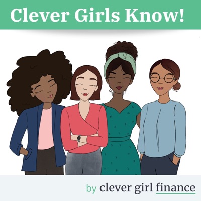 The Clever Girls Know Podcast The Clever Girls Know Podcast