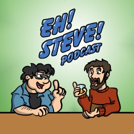 ‎Eh! Steve! Podcast on Apple Podcasts