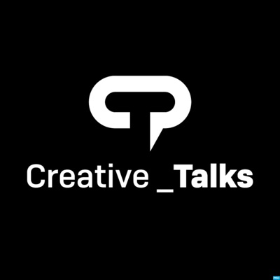 Creative Talks Podcast Creative Talks Podcast