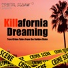 The Killafornia Dreaming Podcast artwork