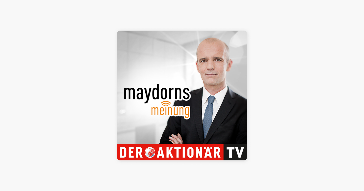 Maydorns Meinung Aktuell Maydorns Meinung Aktuell