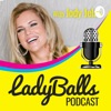 LadyBalls™ Podcast with Jody Jelas artwork