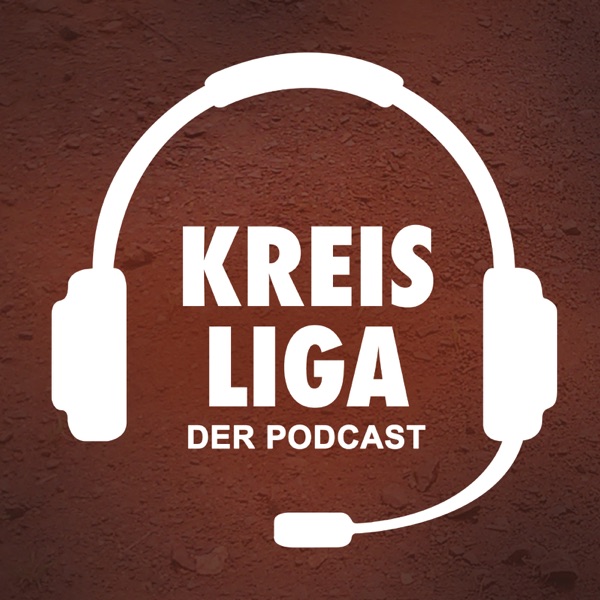 KREISLIGA - Der Podcast