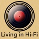 Living in Hi-Fi