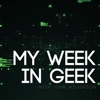 My Week in Geek artwork