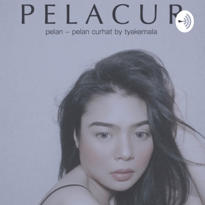 podcast artwork image of PELACUR (pelan - pelan curhat)