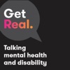 Get Real: Talking mental health & disability artwork