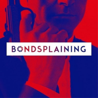 Bondsplaining, podcast sur 007 podcast