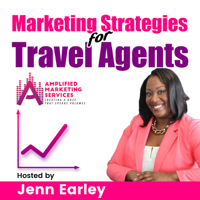 Marketing Strategies for Travel Agents podcast