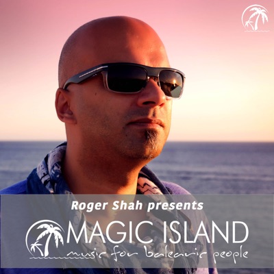Roger Shah Presents Magic Island - Music For Balearic People Roger Shah Presents Magic Island - Music For Balearic People