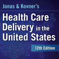 Jonas and Kovner's Health Care Delivery in the United States, 12th Edition podcast
