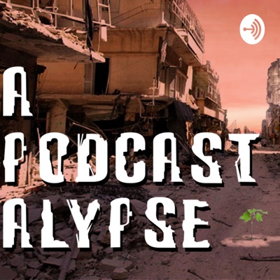 Apodcastalypse Apodcastalypse