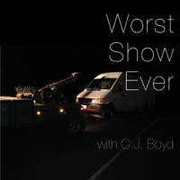 Worst Show Ever podcast