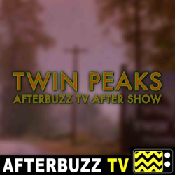 Twin Peaks Reviews and After Show - AfterBuzz TV