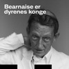 Bearnaise er Dyrenes Konge