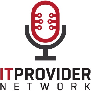 IT Provider Network - The Podcast for Growing IT Service Providers