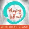 Playing Full Out™ with Rita Hyland artwork