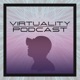 Virtuality Podcast