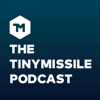 The TinyMissile Podcast artwork