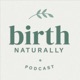Birth Naturally