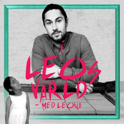 I Leos Värld med Leona - Leo Razzak's Podcast I Leos Värld med Leona - Leo Razzak's Podcast