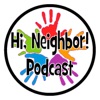 Hi, Neighbor! Podcast artwork