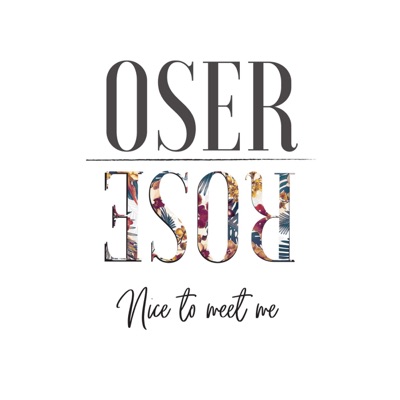 Oser Rose Oser Rose