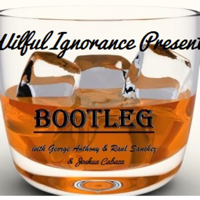 Wilful Ignorance presents Bootleg podcast