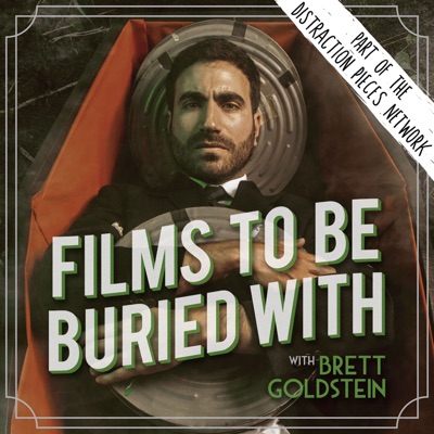 Films To Be Buried With with Brett Goldstein Films To Be Buried With with Brett Goldstein