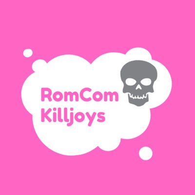 RomCom Killjoys RomCom Killjoys