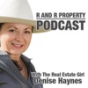 R and R Property Podcast With The Real Estate Girl Denise Haynes artwork