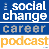 The Social Change Career Podcast podcast